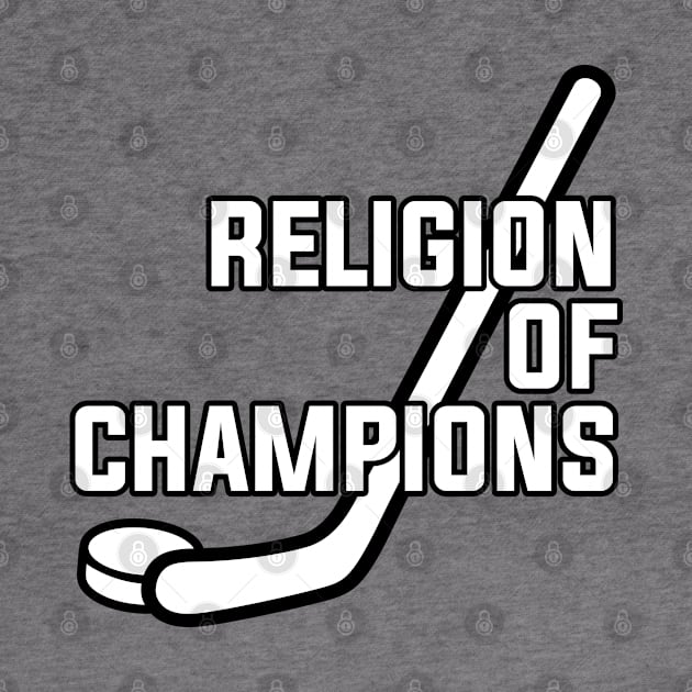 Ice Hockey Religion of Champions by ShirtyLife